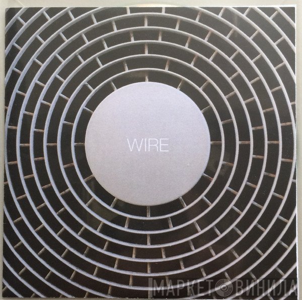 Wire  - Wire