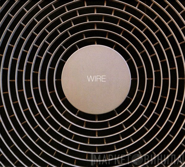 Wire  - Wire