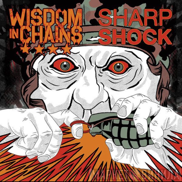 Wisdom In Chains / Sharp/Shock  - Wisdom In Chains / Sharp Shock