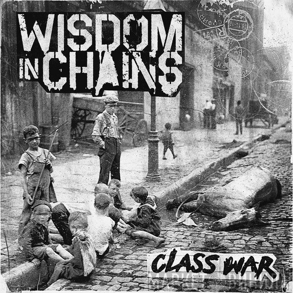Wisdom In Chains  - Class War