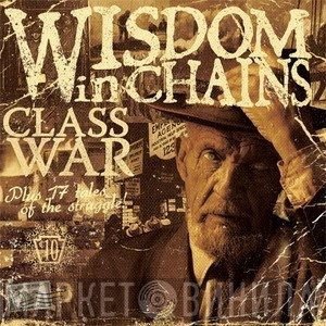 Wisdom In Chains  - Class War