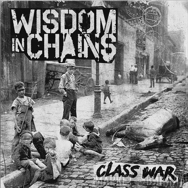Wisdom In Chains  - Class War