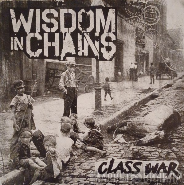 Wisdom In Chains  - Class War