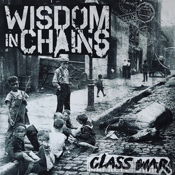 Wisdom In Chains  - Class War