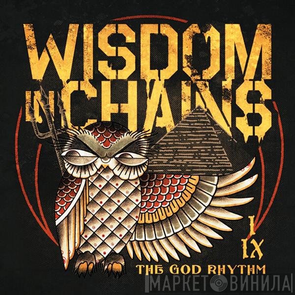Wisdom In Chains  - The God Rhythm