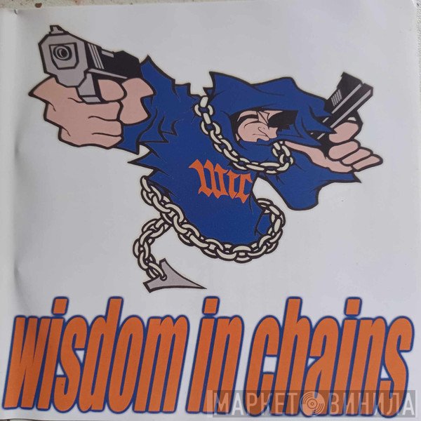 Wisdom In Chains  - Wisdom In Chains