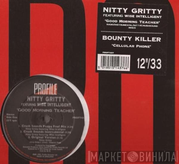 Wise Intelligent, Bounty Killer, Nitty Gritty - Good Morning Teacher / Cellular Phone