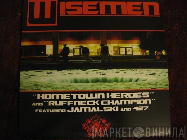 Wisemen - Hometown Heroes / Ruffneck Champion