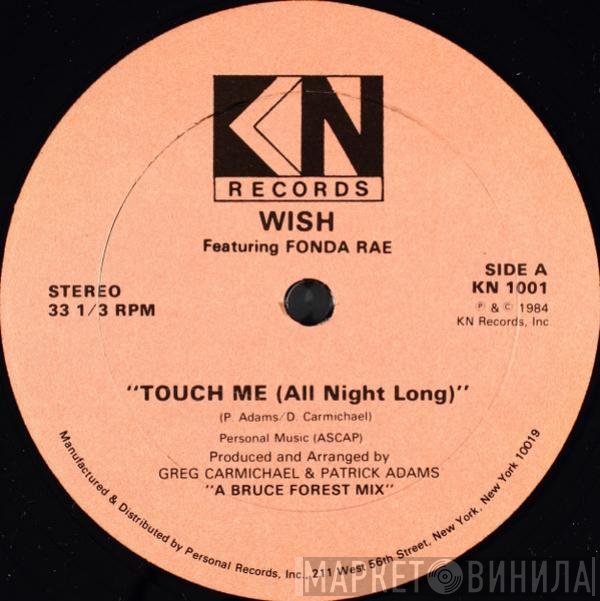 Wish , Fonda Rae - Touch Me (All Night Long)
