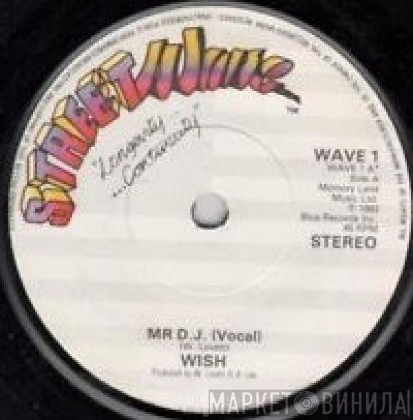 Wish  - Mr. D.J.