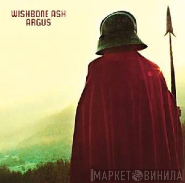 Wishbone Ash  - Argus