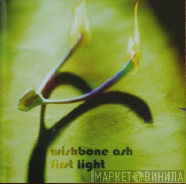 Wishbone Ash  - First Light