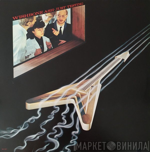Wishbone Ash  - Just Testing