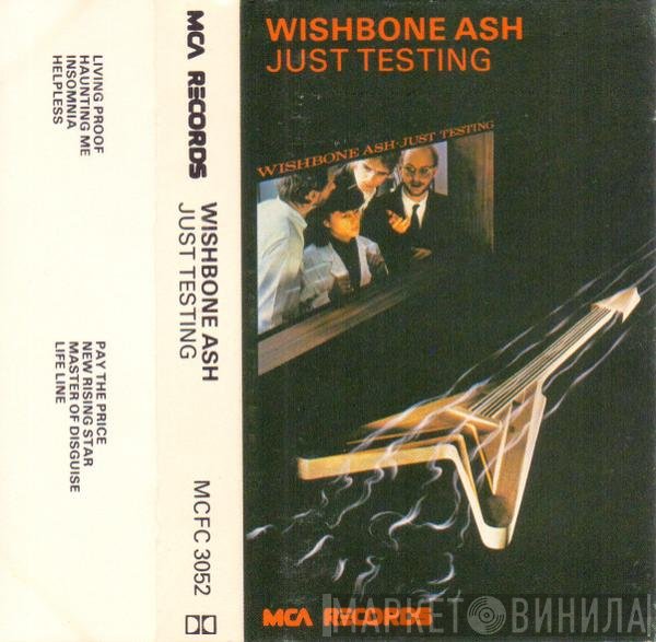 Wishbone Ash - Just Testing