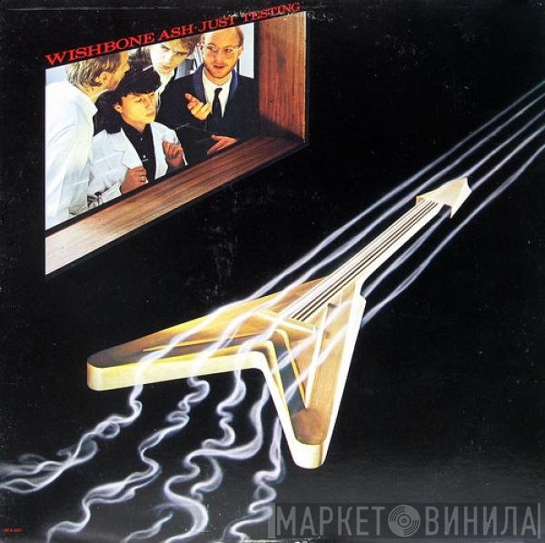 Wishbone Ash  - Just Testing