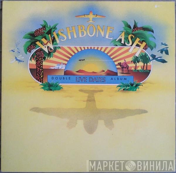 Wishbone Ash  - Live Dates