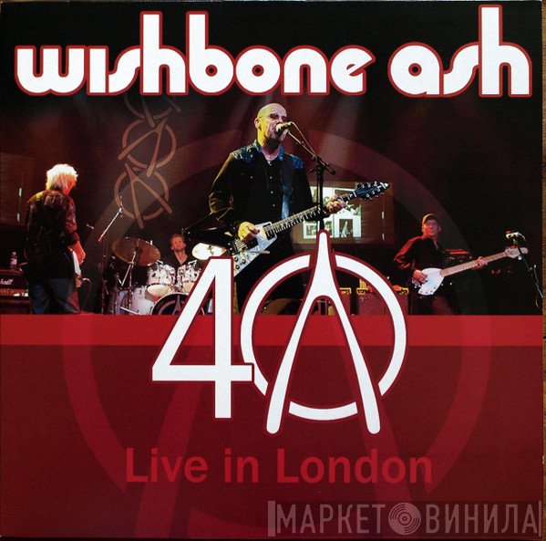 Wishbone Ash  - Live In London
