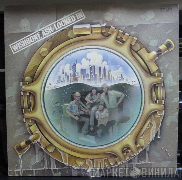 Wishbone Ash  - Locked In