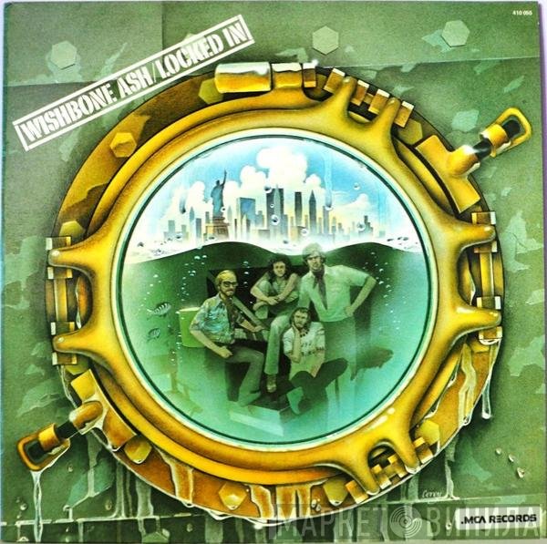 Wishbone Ash  - Locked In