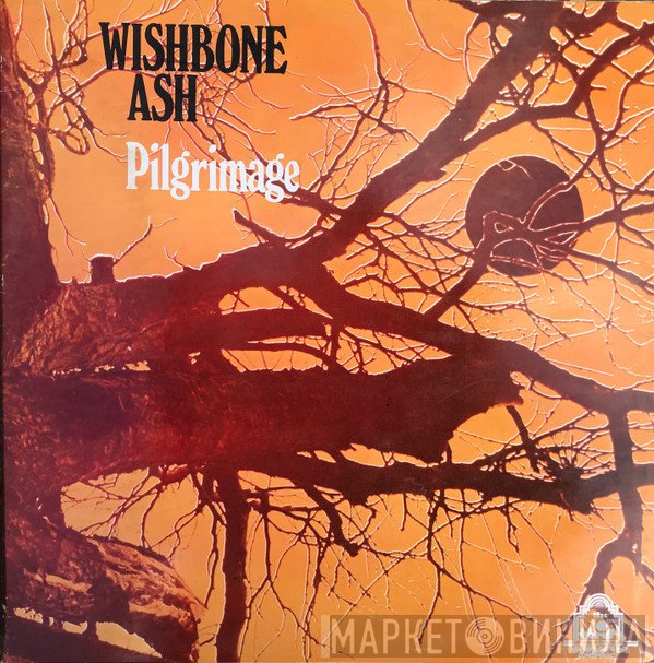 Wishbone Ash  - Pilgrimage