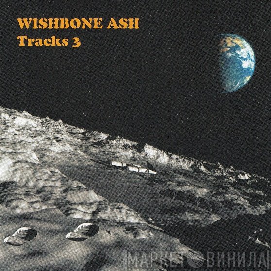 Wishbone Ash - Tracks 3
