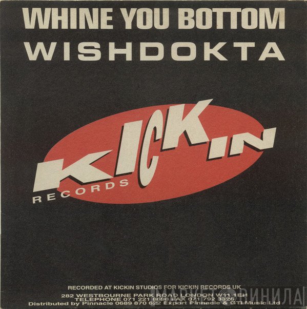 Wishdokta  - Whine You Bottom