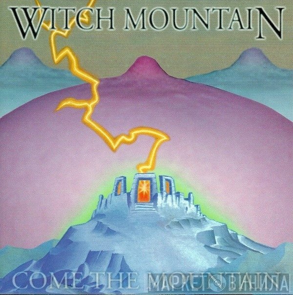 Witch Mountain - ...Come The Mountain