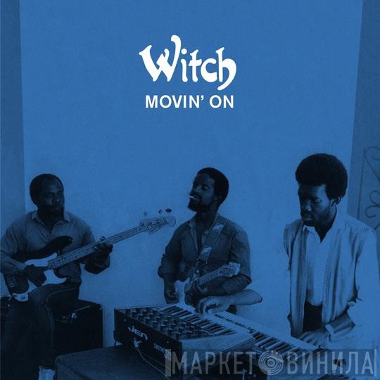 Witch  - Movin' On