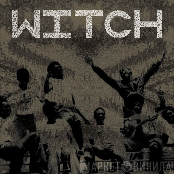 Witch   - We Intend To Cause Havoc!
