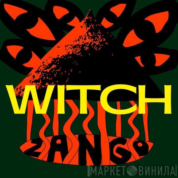 Witch  - Zango
