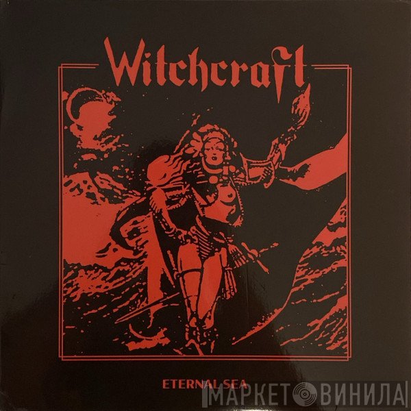 Witchcraft  - Eternal Sea