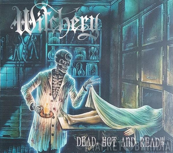 Witchery - Dead, Hot And Ready