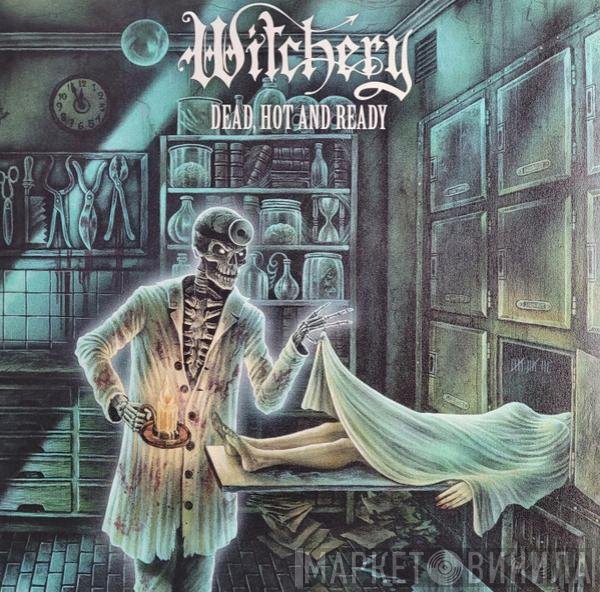Witchery - Dead, Hot And Ready