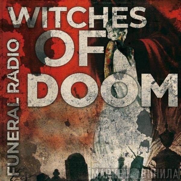 Witches Of Doom - Funeral Radio