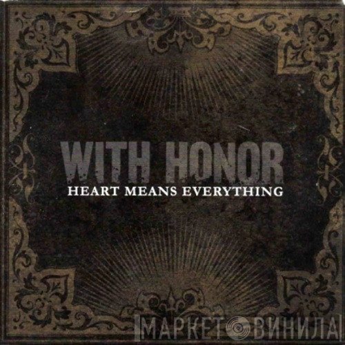 With Honor - Heart Means Everything