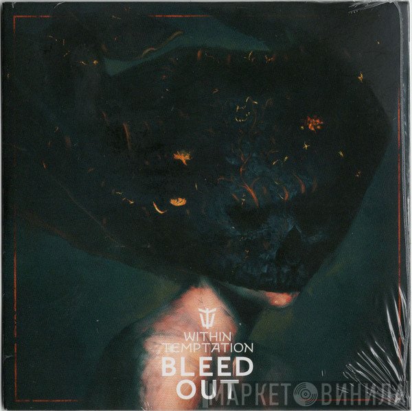 Within Temptation  - Bleed Out