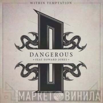 Within Temptation  - Dangerous