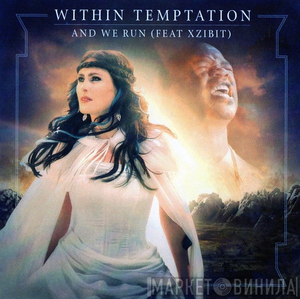 Within Temptation Feat. Xzibit  - And We Run