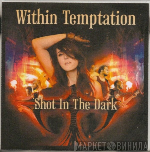 Within Temptation  - Shot In The Dark