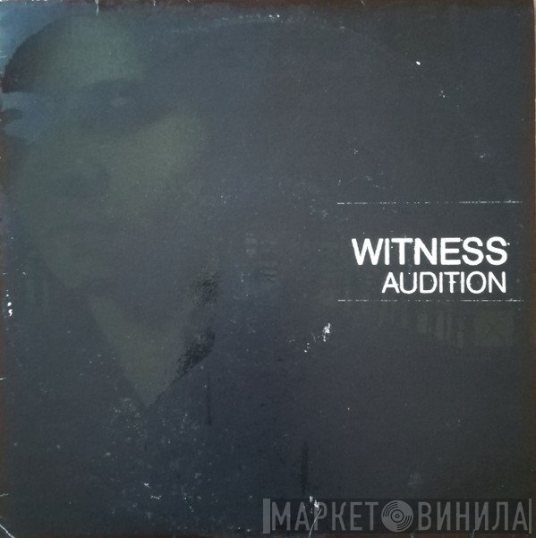 Witness - Audition