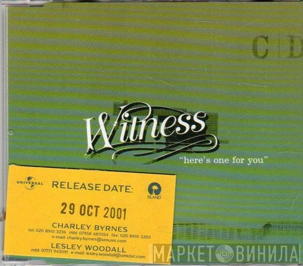 Witness - Here's One For You