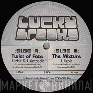Wizbit, Lukozade - Twist Of Fate / The Mixture