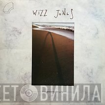 Wizz Jones - The Grapes Of Life