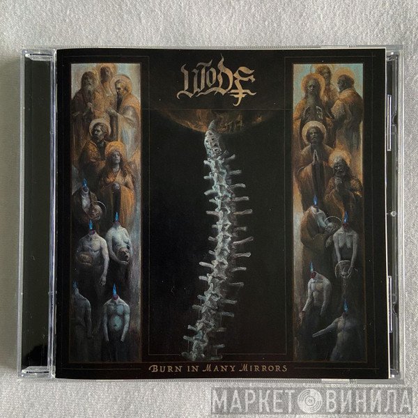 Wode - Burn In Many Mirrors