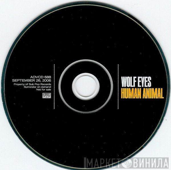 Wolf Eyes - Human Animal