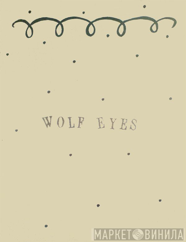 Wolf Eyes  - Live Corruption