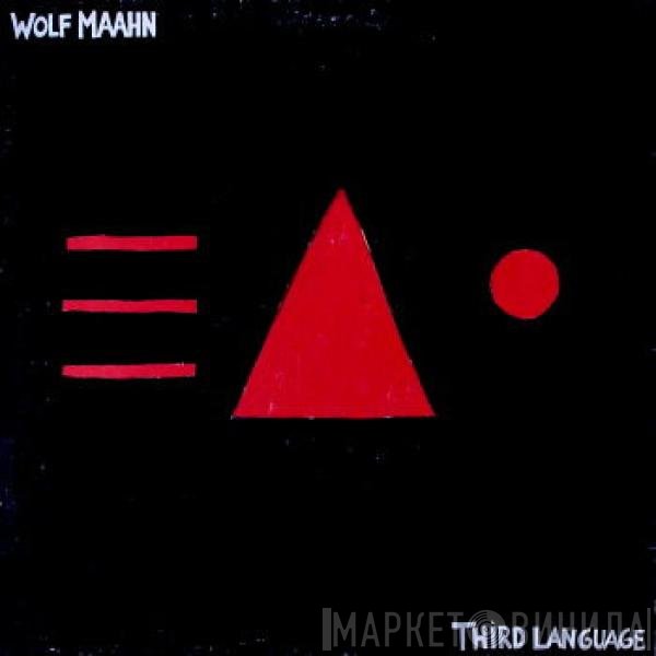 Wolf Maahn  - Third Language