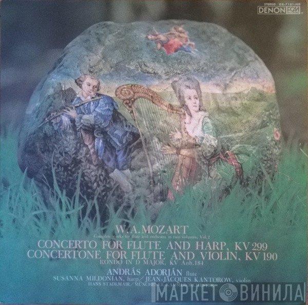 Wolfgang Amadeus Mozart : András Adorján • Susanna Mildonian • Jean-Jacques Kantorow • Hans Stadlmair  - Concerto For Flute And Harp • Concertone • Rondo