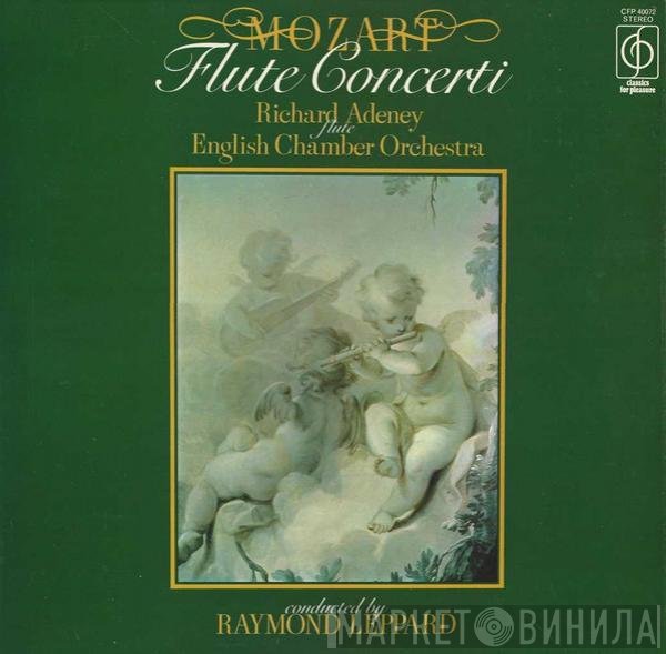 Wolfgang Amadeus Mozart ; Richard Adeney, English Chamber Orchestra Conducted By Raymond Leppard  - Flute Concerti