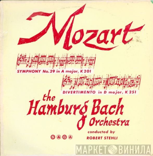 Wolfgang Amadeus Mozart, Bach-Orchester Hamburg, Robert Stehli - Symphony No. 29 In A Major, K 201 / Divertimento In D Major, K 251